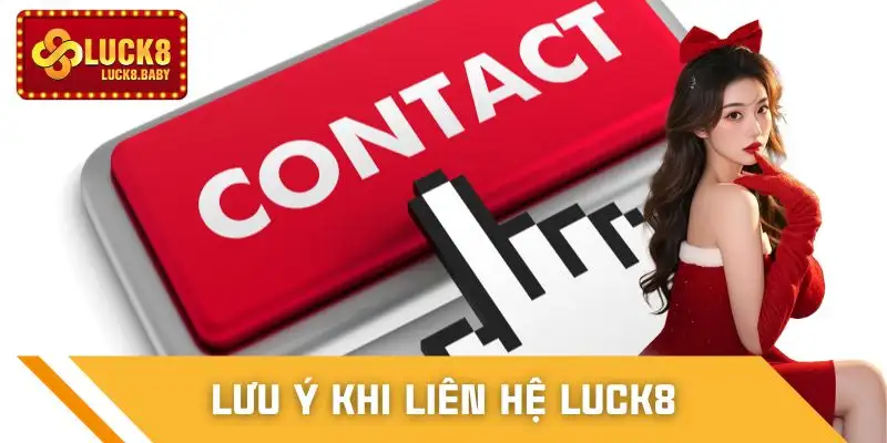 lien-he-luck8-cac-diem-quan-trong