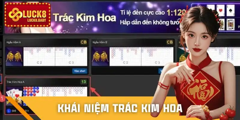 luck8-chi-ban-choi-trac-kim-hoa-biet-khai-niem-truoc